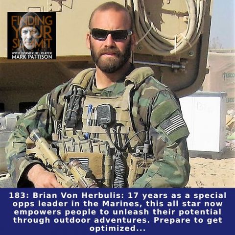 Brian Von Herbulis: 17 years as a special opps leader in the Marines, this all star now empowers people to unleash their potential through o