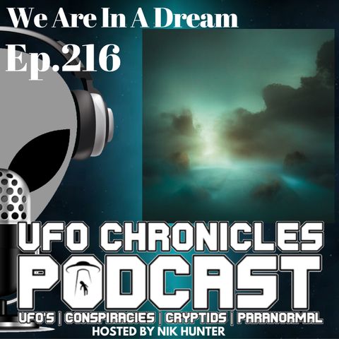 Ep.216 We Are In A Dream (Throwback)
