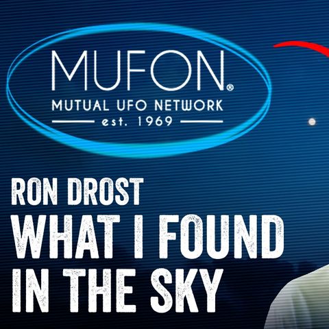 Ex-Aerospace Engineer Investigates UAPs โ The Truth About MUFON & UFOs - Ron Drost