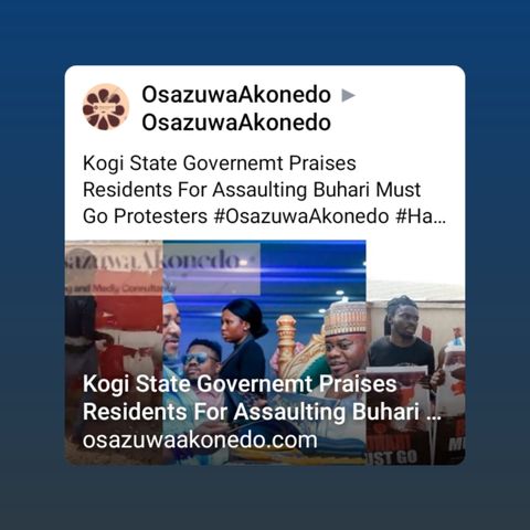 Kogi State Governemt Praises Residents For Assaulting Buhari Must Go Protesters #OsazuwaAkonedo #HarassBuhariOutOfLondon #BuhariMustGo