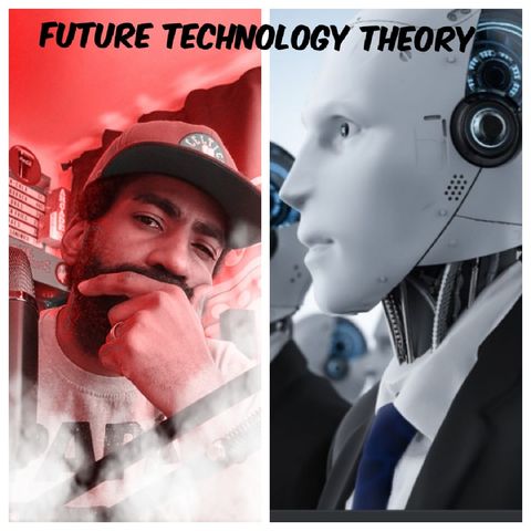 Episode 8 - The Future Technology Theory 2085
