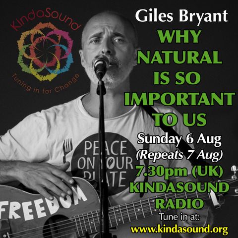 Why Natural is So Important to Us | Awakening with Giles Bryant