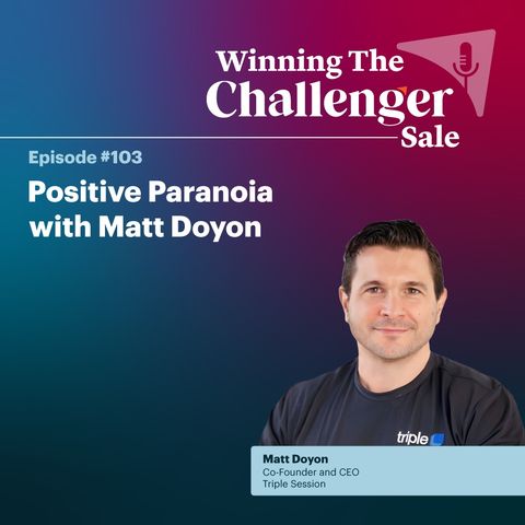 #103: Positive Paranoia with Matt Doyon