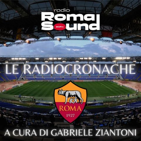 Milan-Roma 0-1 - Radiosintesi di Radio Roma Sound 90FM