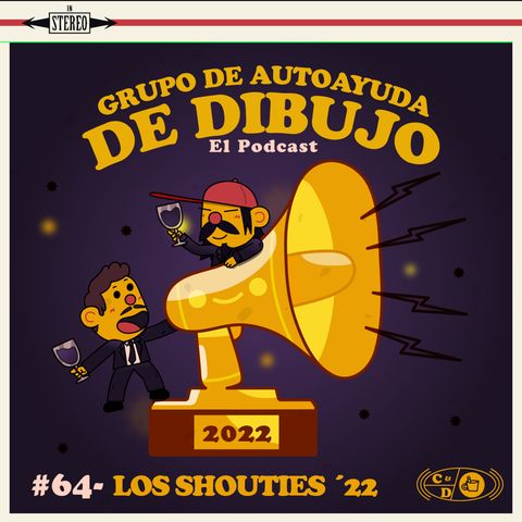 Ep. 64 - Los Shouties 2022