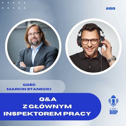 Odcinek 60_Q&A z G. Inspektorem Pracy