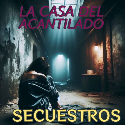 02x04 - SECUESTROS