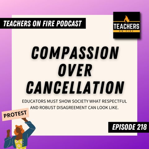 218 - COMPASSION Over CANCELLATION: Seeing the Humanity Across the Aisle