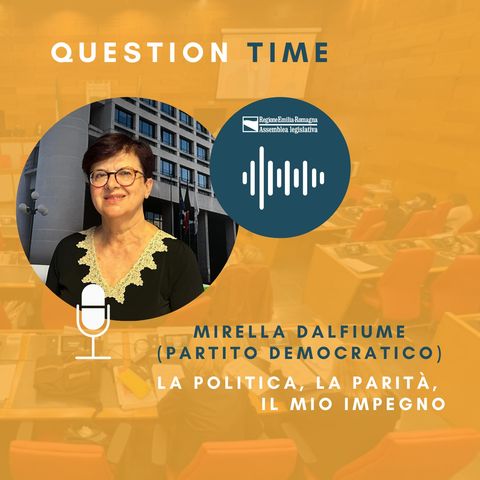 QT#34 -Mirella Dalfiume - La politica, la parità, il mio impegno
