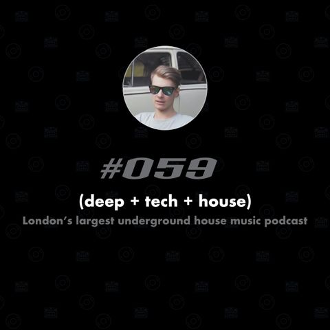(deep + tech + house) #059