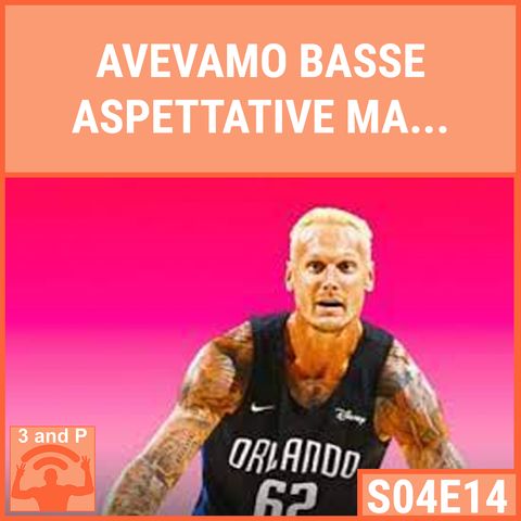 S04E14 - Avevamo basse aspettative ma...