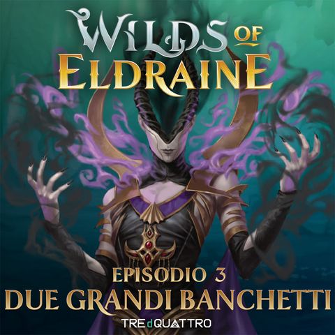 3 | Due Grandi Banchetti | WOE