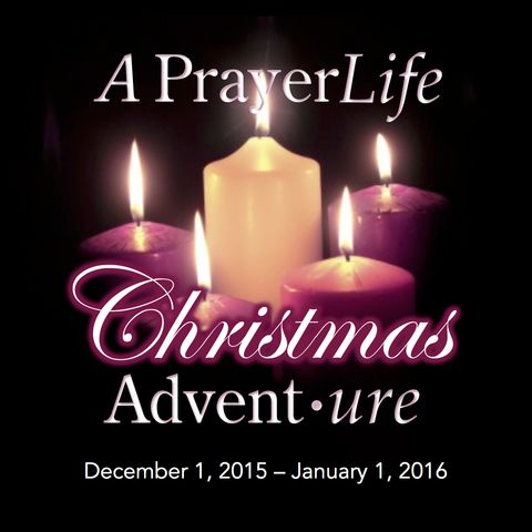 December 21 2015 - Giving The Gift of Prayer