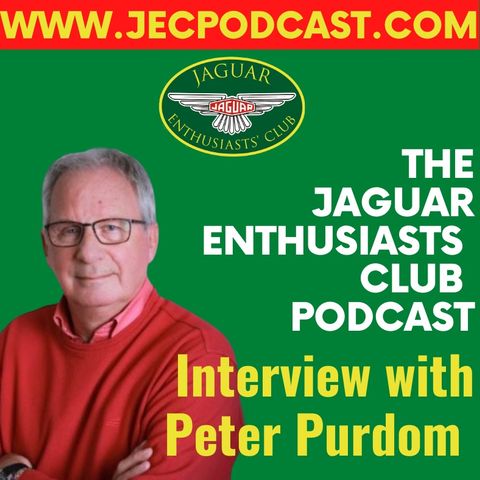 Episode 39: The E-type, Murray Walker and former JEC Chairman, Peter Purdom