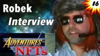 Robek Interview - Adventures in #NFTs #6