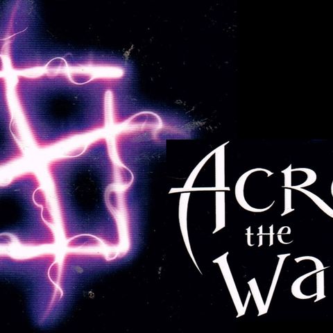 Across The Wall- The Creature In The Case, Part 2