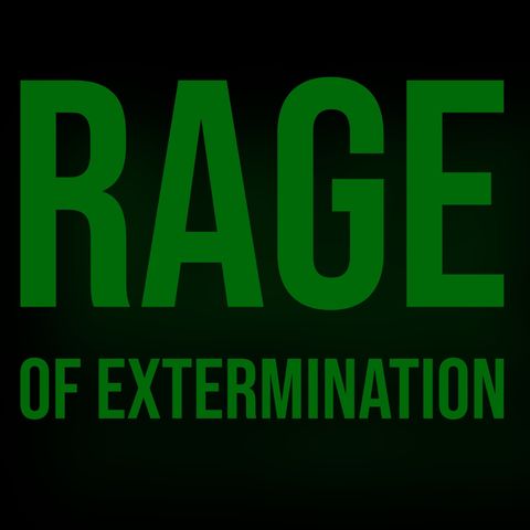 IL GRANDE RESET 2x32: RAGE OF EXTERMINATION