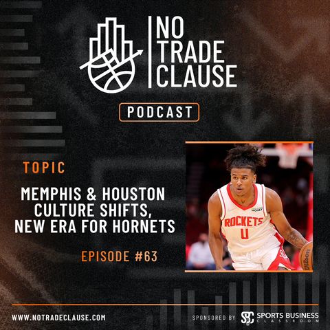 NTC Podcast #63: Memphis/Houston Culture Shifts, New Era for the Hornets