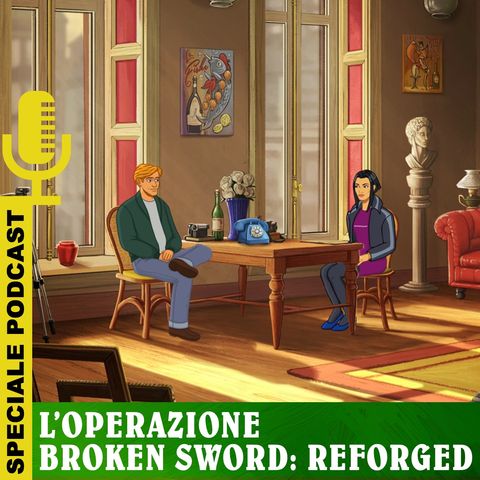 [SPECIALE] L'operazione Broken Sword: Reforged