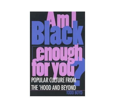 AM I BLACK ENOUGH FOR YOU?