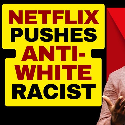 NETFLIX Promotes Anti-White Racism With Ibram X Kendi