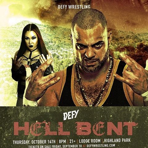 Episode #88: My DEFY Wrestling Hell Bent Experience
