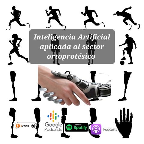 Inteligencia Artificial aplicada al sector ortoprotésico.