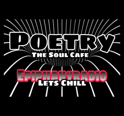 The Soul Cafe Let's Chill @Epiphany Radi0 p