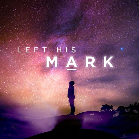 Left His Mark- Week 2