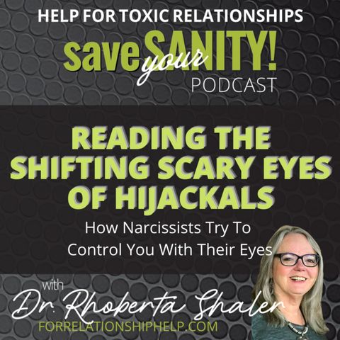 Reading the Shifting Scary Eyes of Hijackals As They Try to Control You