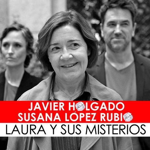 09. Entrevista a Javier Holgado y Susana López Rubio, guionistas de la serie LAURA Y SUS MISTERIOS