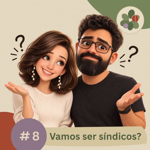 08 - Vamos ser síndicos?