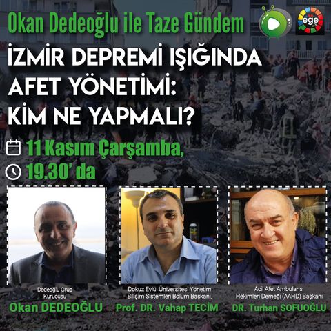 İzmir Depremi Işığında Afet Yönetimi: Kim Ne Yapmalı?