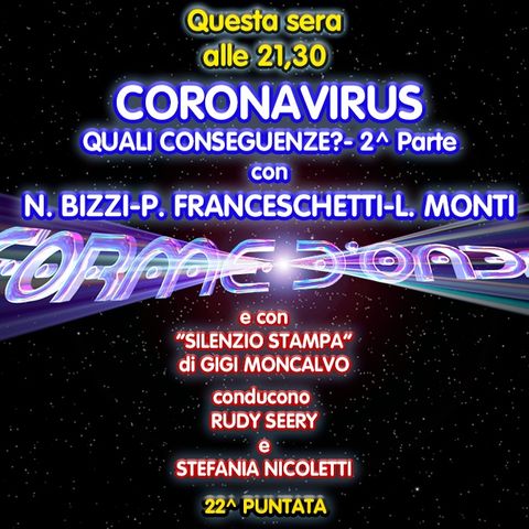 Forme d'Onda - Coronavirus: quali conseguenze? Parte 2 - N. Bizzi, P. Franceschetti, L. Monti - G. Moncalvo - 22^ puntata (02/04/2020)