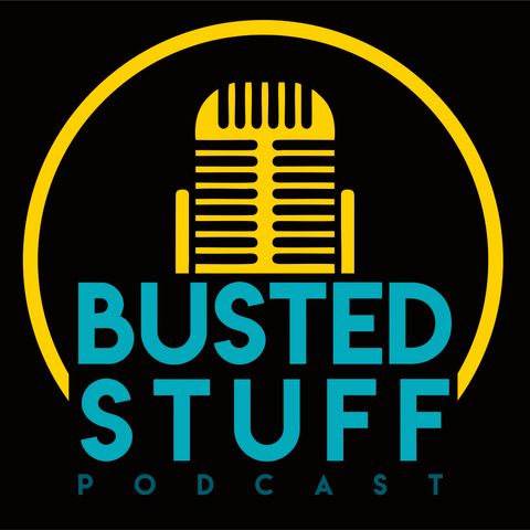 Episode 01: Intro to Busted Stuff Podcast