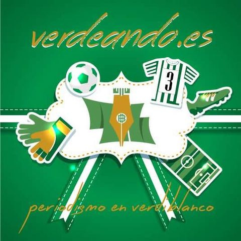 Verdeando el Podcast del Betis. 57 (24-09-2018)