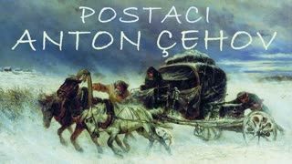 Postacı  Anton Çehov sesli öykü tek parça