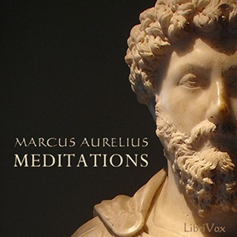 02 - Chapter 2. The Meditations by Marcus Aurelius.  