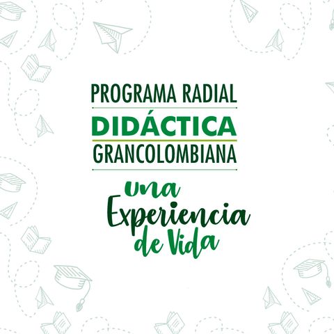 Didáctica Grancolombiana Ingeniería Agroindustrial