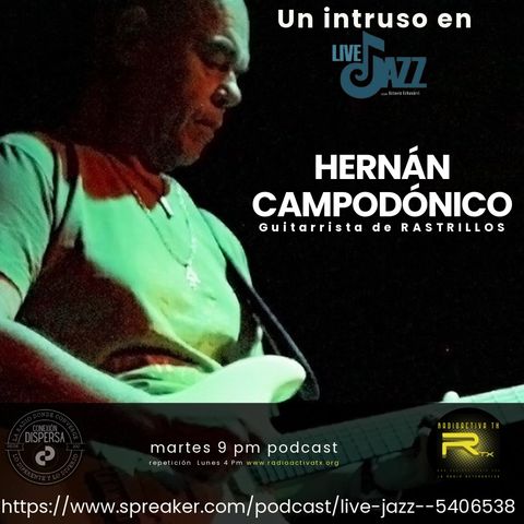 Live Jazz Un intruso en LJ Hernan Campodonico