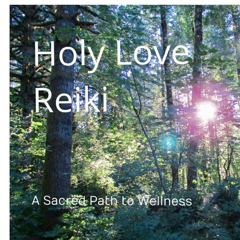 Holy Love Reiki - Episode 2