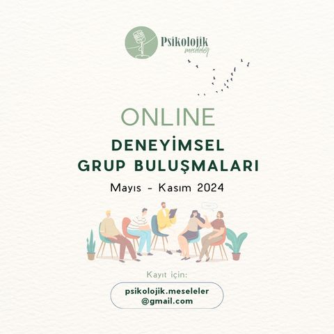 DUYURU! Online Deneyimsel Grup Buluşmaları