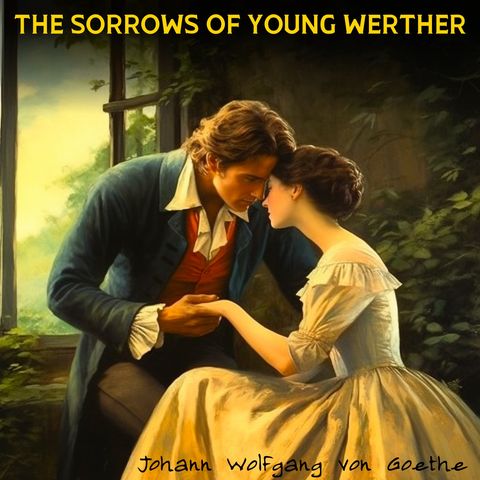 Episode 8 - The Sorrows of Young Werther