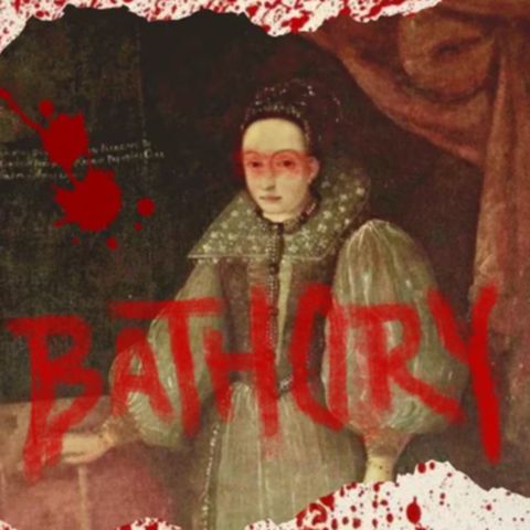 Baño de sangre: La historia de Erzsébet Báthory, o "La Condesa Sangrienta"