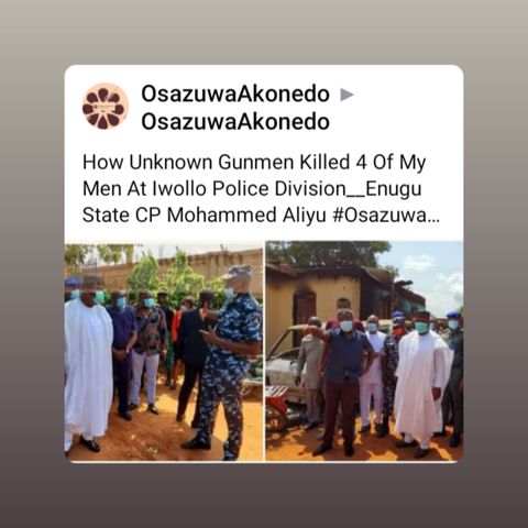 How Unknown Gunmen Killed 4 Of My Men At Iwollo Police Division__Enugu State CP Mohammed Aliyu #OsazuwaAkonedo #Iwollo #Police