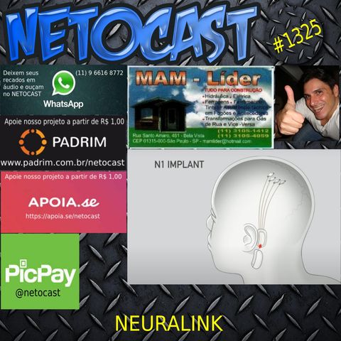 NETOCAST 1325 DE 20/07/2020 - Elon Musk diz que Neuralink fará streaming de música no seu cérebro