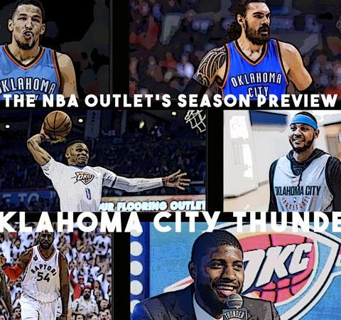 THE NBA OUTLET PREVIEW SERIES: OKLAHOMA CITY THUNDER