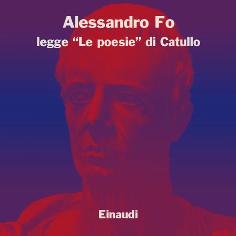 Alessandro Fo legge "Carme 76" di Catullo