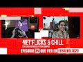 Net Flicks and Chill 35 - Recomendaciones de Streaming para Febrero 2020