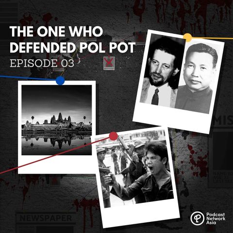 The One Who Defended Pol Pot